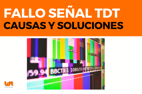 A que se debe la mala señal TDT