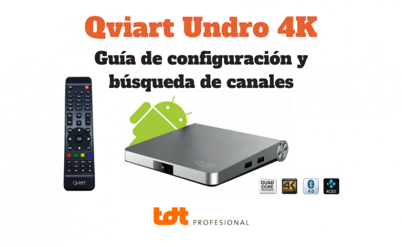 Guía para Configuración Inicial Qviart Undro 4K