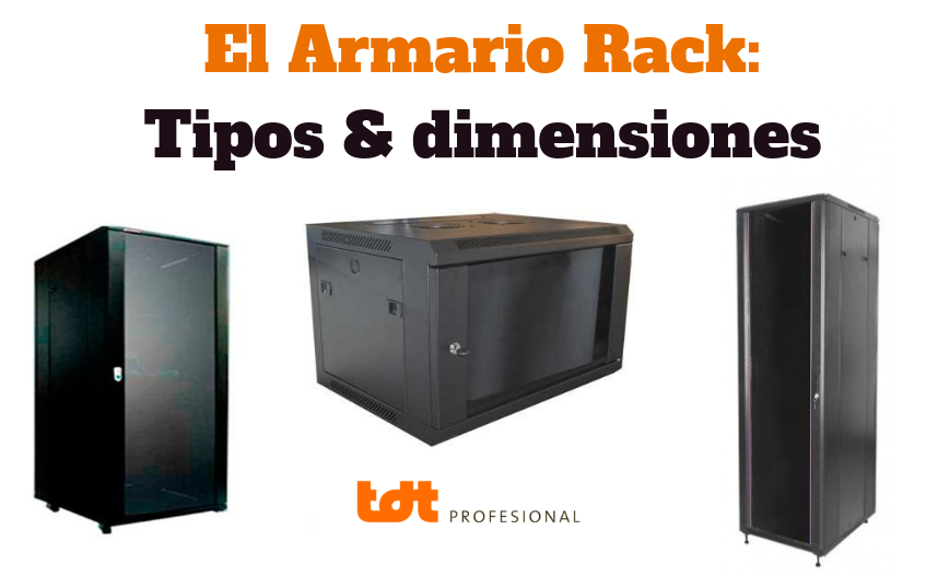 El Armario Rack y sus Dimensiones