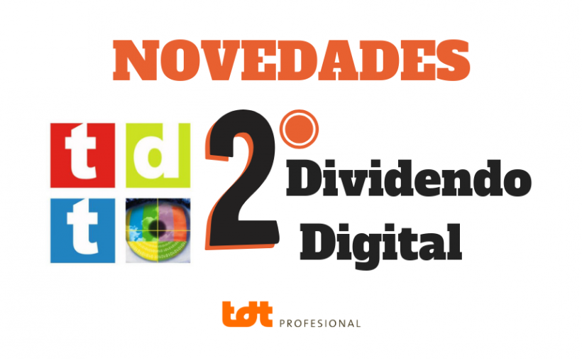 Novedades Segundo Dividendo Digital