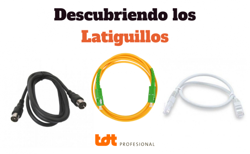 Qué es y tipos de latiguillos. Blog de TDTprofesional