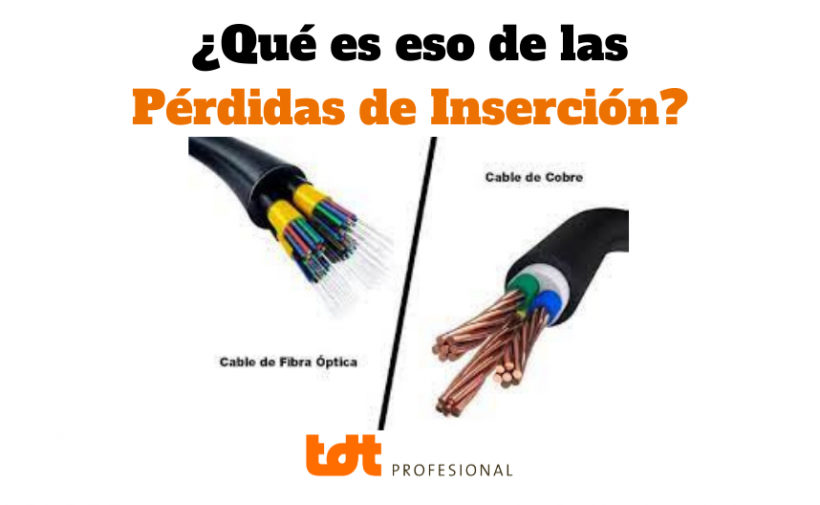 Pérdida de inserción o pérdida de señal del cable en fibra óptica o cable de cobre