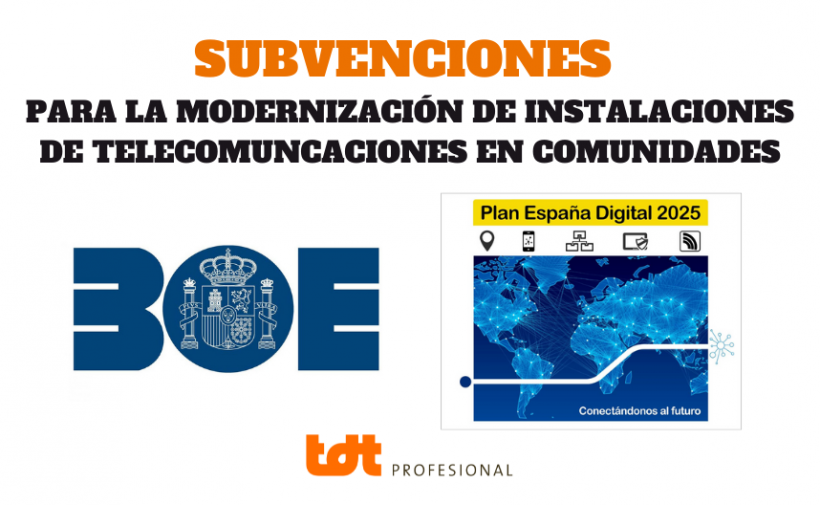 Ayudas para la modernización de instalaciones de telecomunicaciones en comunidades. Blog de TDTprofesional