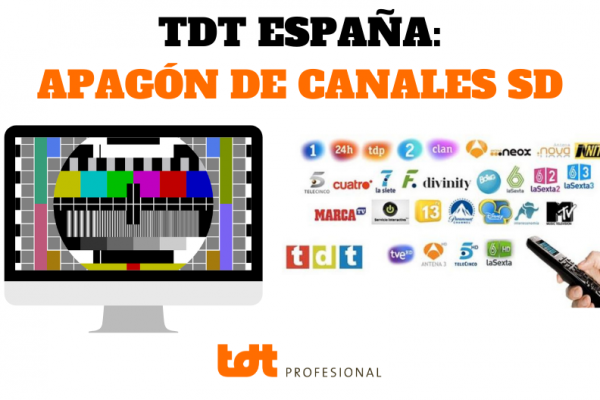 Fin de emisión canales SD en España. Blog de TDTprofesional