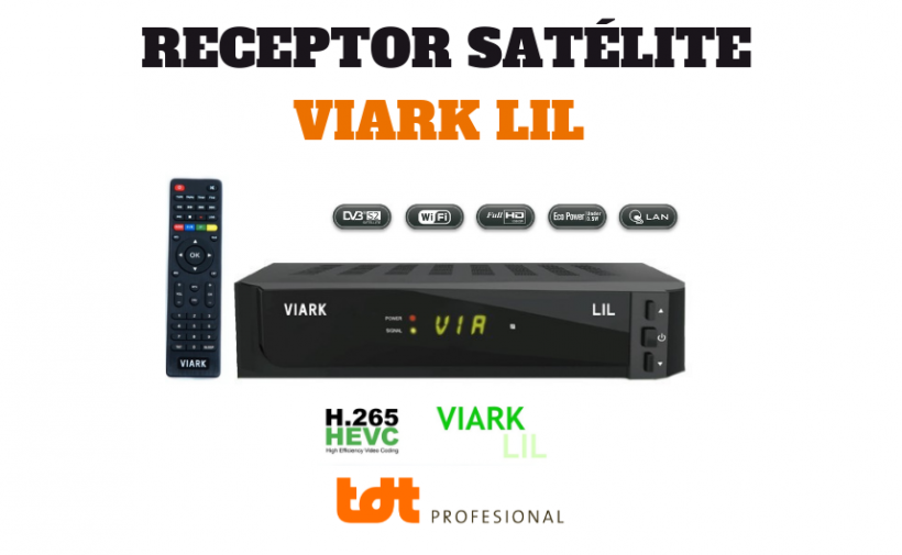 Receptor Satélite VIARK LIL. Blog de TDTprofesional