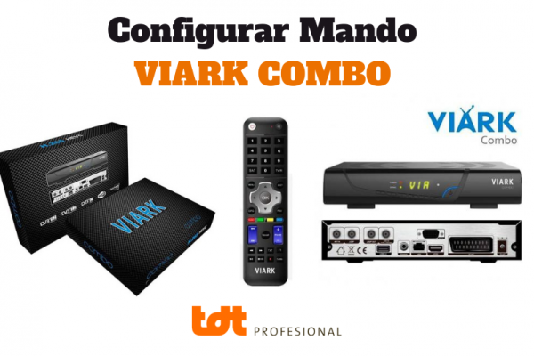 Blog TDTprofesional. Configurar Mando Viark Combo