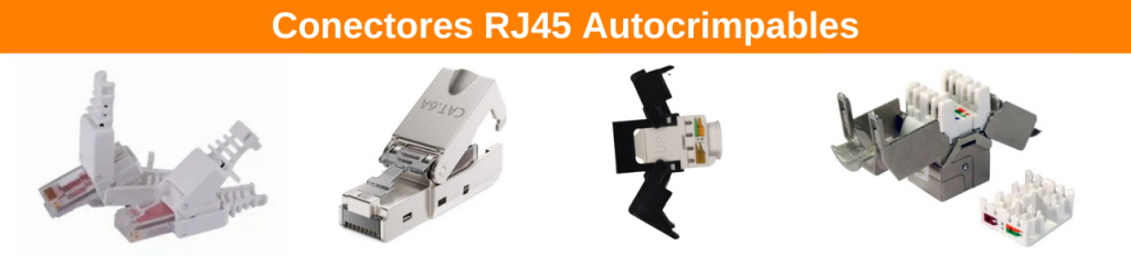 Tipos de conectores RJ45 autocrimpables