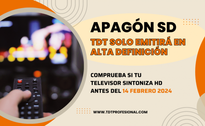 apagon sd. tdt solo se emitirá en hd. comprueba si tu televisor sintoniza alta definicon antes del 14 de febrero