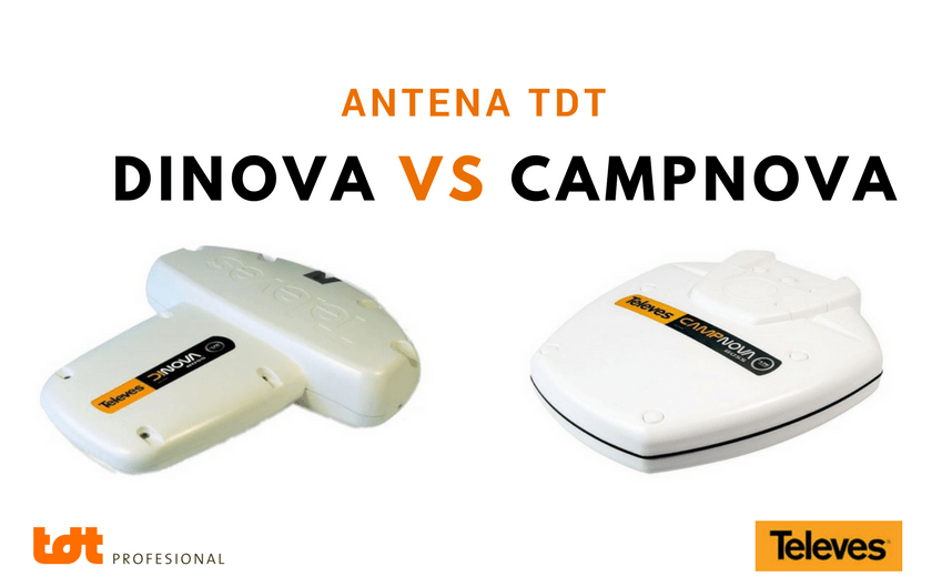 Antena TDT dinova o campnova de televes. Comparativa