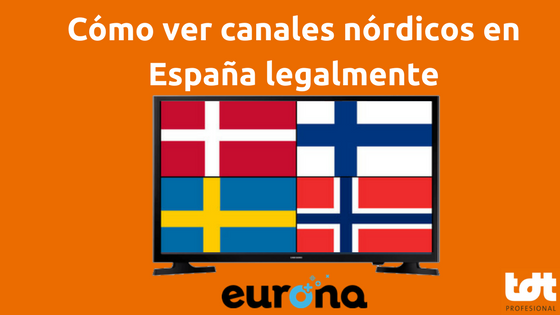 Solución para ver canales nórdicos en España