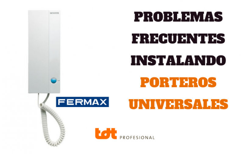 Instalación de Portero Universal: problemas frecuentes y soluciones