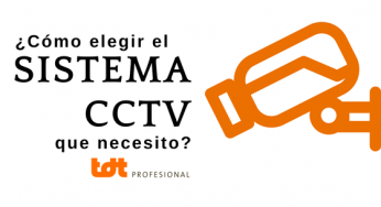 ¿Cómo elegir el sistema CCTV que necesito?