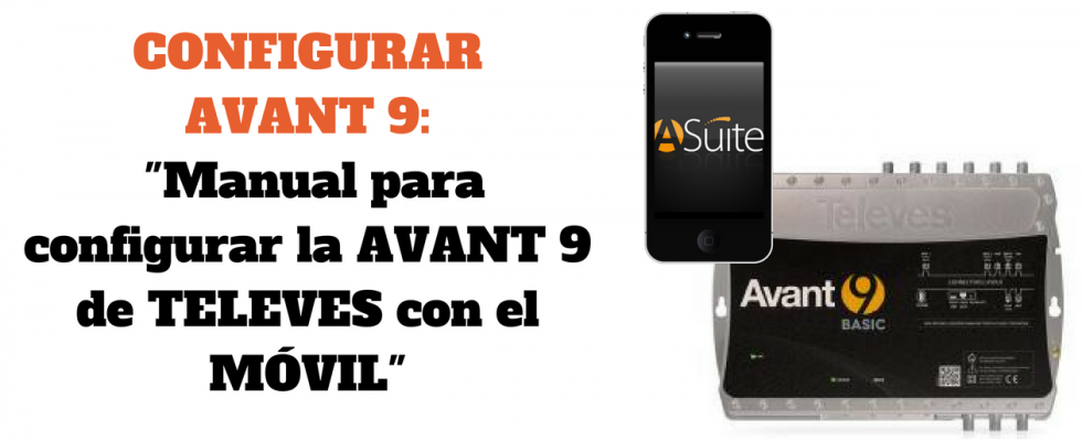 Configurar una AVANT 9 conh el móvil