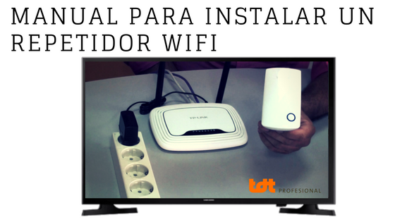 Manual para Instalar un repetidor WiFi