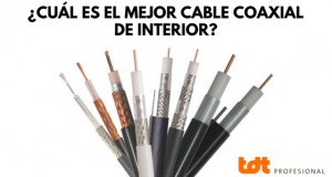 El mejor cable coaxial de interior